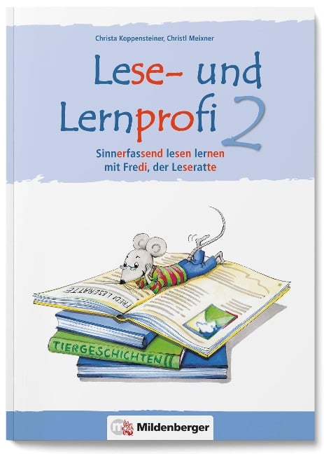 Lese- und Lernprofi 2 - Schülerarbeitsheft - silbierte Ausgabe - Christa Koppensteiner, Christl Meixner