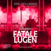 Cover-Bild zum Titel 'Fatale Lügen' von 'Axel Hollmann'