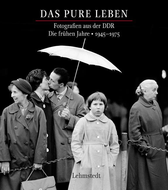Das pure Leben. Die frühen Jahre 19451975 - 