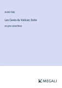 Cover-Bild zum Titel 'Les Caves du Vatican; Sotie' von 'André Gide'