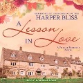 A Lesson in Love Lib/E - Harper Bliss