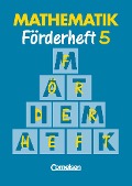 Mathematik Förderschule - Förderhefte - Band 5 - Heribert Gathen, Gertrud Gonsior, Rolf Kirsch, Marita Sommer, Michaela Spiekermann