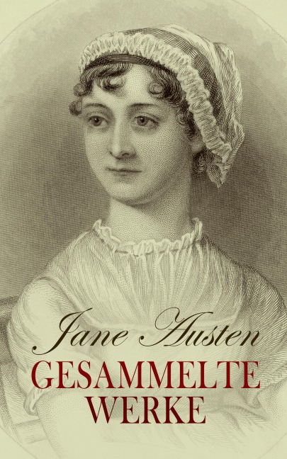 Jane Austen - Gesammelte Werke - Jane Austen