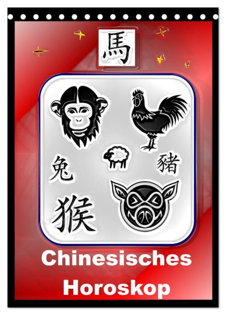 Chinesisches Horoskop (Tischkalender 2026 DIN A5 hoch), CALVENDO Monatskalender - Elisabeth Stanzer