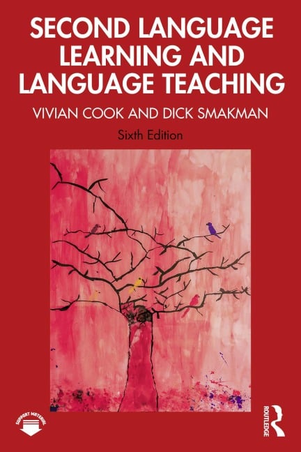 Second Language Learning and Language Teaching - Vivian Cook, Dick Smakman