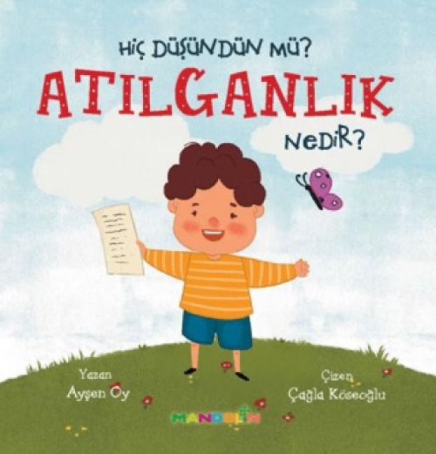Hic Düsündün Mü Atilganlik Nedir - Aysen Oy