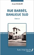 Cover-Bild zum Titel 'Rue Barbès, banlieue sud' von 'Jean Estivill'