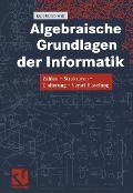 Cover-Bild zum Titel 'Algebraische Grundlagen der Informatik' von 'Kurt-Ulrich Witt'