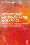Cover-Bild zum Titel 'Motivational Immediacy in the Workplace' von 'Jonathan E. Taylor'
