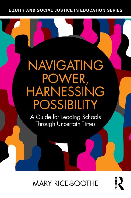 Navigating Power, Harnessing Possibility - Mary Rice-Boothe