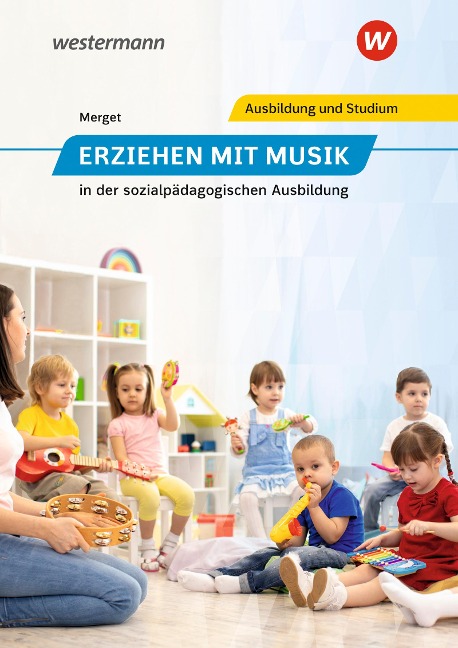 Erziehen mit Musik. Schulbuch - Gerhard Merget, Hermann Schwind, Elisabeth Wilczek, Jochen Hock, Johannes Ries