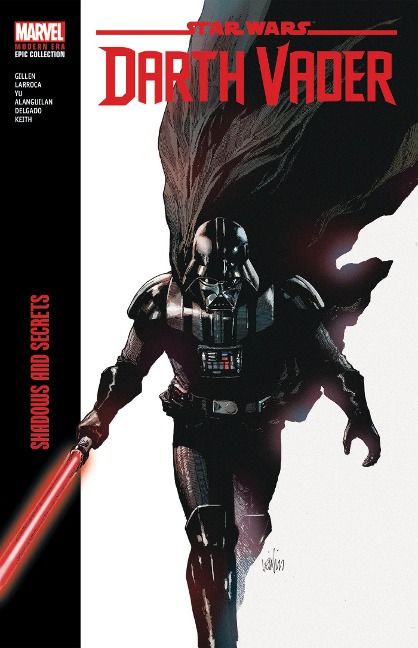 Star Wars: Darth Vader Modern Era Epic Collection: Shadows and Secrets - Kieron Gillen