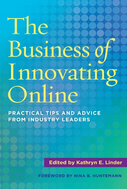 The Business of Innovating Online - 