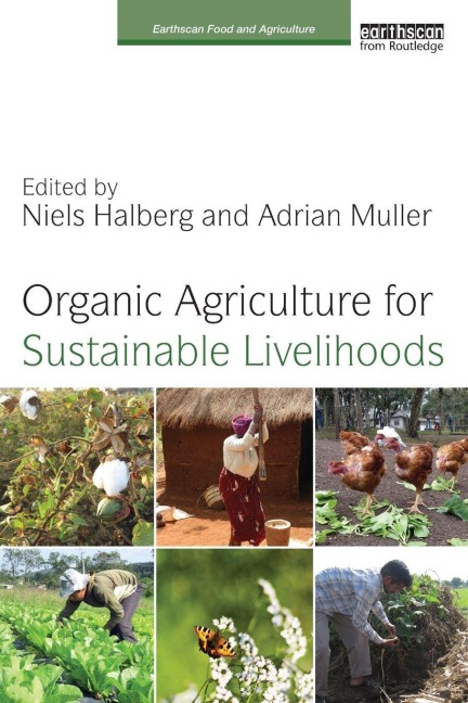 Organic Agriculture for Sustainable Livelihoods - 