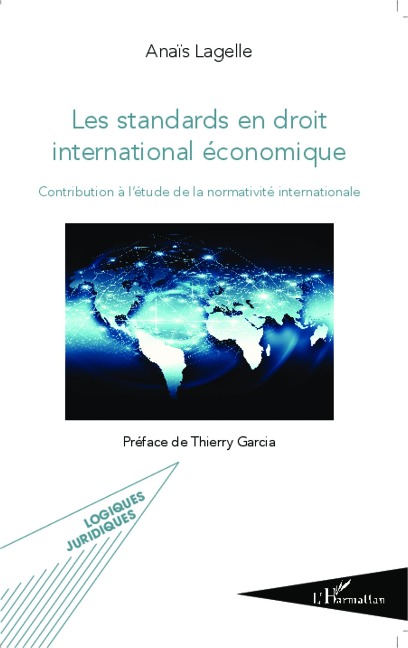 Les standards en droit international économique - Lagelle