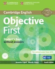 Objective First Student's Book Without Answers - Annette Capel, Wendy Sharp