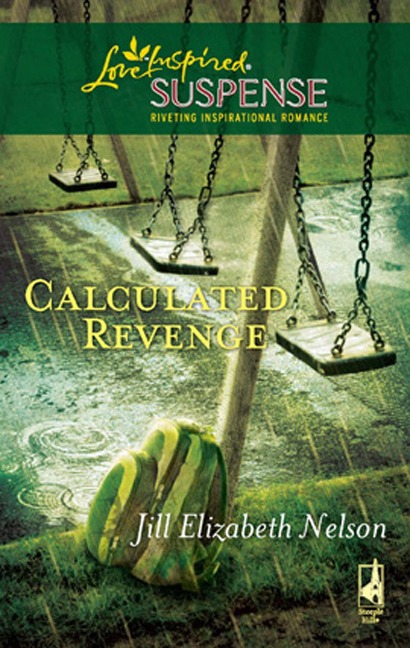 Calculated Revenge (Mills & Boon Love Inspired) - Jill Elizabeth Nelson