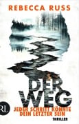 Cover-Bild zum Titel 'Der Weg - Jeder Schritt könnte dein letzter sein' von 'Rebecca Russ'