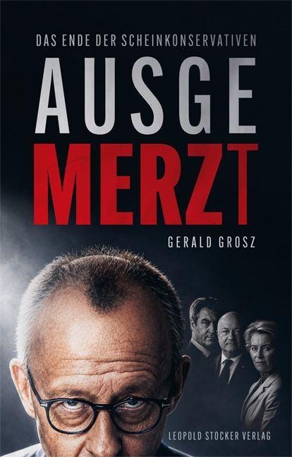 Ausgemerzt - Gerald Grosz