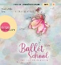 Ballet School - Der Tanz deines Lebens - Gina Mayer