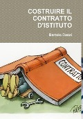 Cover-Bild zum Titel 'Costruire Il Contratto d'Istituto' von 'Bartolo Danzi'