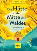 Cover-Bild zum Titel 'Die Hütte in der Mitte des Waldes' von 'Aljoscha Long, Ronald Schweppe'