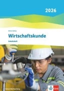 Cover-Bild zum Titel 'Wirtschaftskunde. Arbeitsheft. Ausgabe Baden-Württemberg 2026' von ''