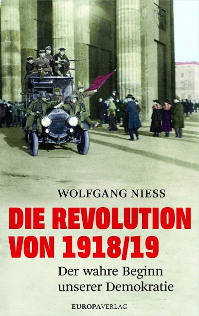 Die Revolution von 1918/19 - Wolfgang Niess
