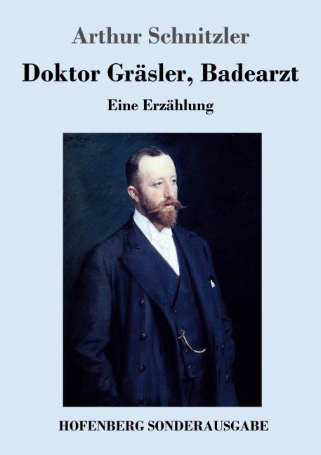 Doktor Gräsler, Badearzt - Arthur Schnitzler