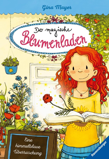 Der magische Blumenladen, Band 6 - Eine himmelblaue Überraschung - Gina Mayer