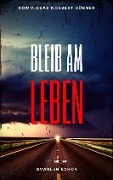 Cover-Bild zum Titel 'BLEIB AM LEBEN' von 'Svarlen Edhor'