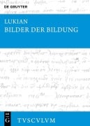 Cover-Bild zum Titel 'Bilder der Bildung' von 'Lukian'