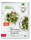 Die Ernährungs-Docs - Unsere 100 besten antientzündlichen Rezepte - Viola Andresen, Jörn Klasen, Matthias Riedl, Silja Schäfer