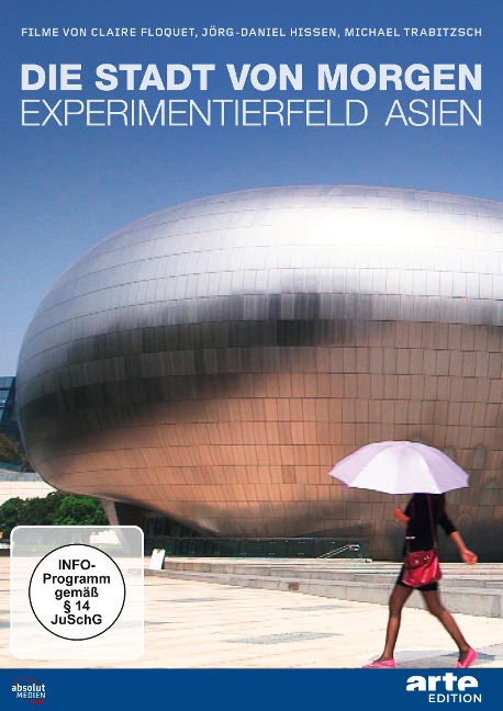 Die Stadt von morgen - Experimentierfeld Asien - 