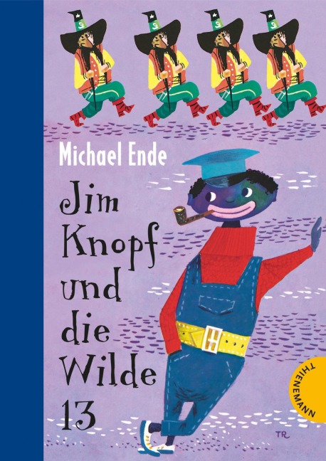 Jim Knopf: Jim Knopf und die Wilde 13 - Michael Ende
