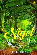 Cover-Bild zum Titel 'Nigel and the Tree Faeries' von 'Pc Elliott'
