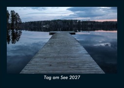Cover-Bild zum Titel 'Tag am See 2027 Fotokalender DIN A5' von 'Tobias Schmitt, Kevin Heber'