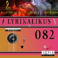 Cover-Bild zum Titel 'Lyrikalikus 082' von 'Joseph Von Eichendorff, Friedrich Frieden'
