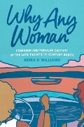 Why Any Woman - Keira V Williams