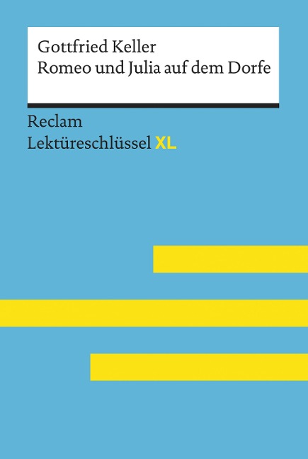 Romeo und Julia auf dem Dorfe von Gottfried Keller - Gottfried Keller, Klaus-Dieter Metz