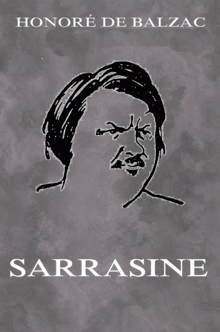 Sarrasine - Honoré de Balzac