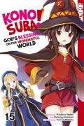 Cover-Bild zum Titel 'Konosuba! God's Blessing On This Wonderful World! 15' von 'Masahito Watari, Natsume Akatsuki, Kurone Mishima'