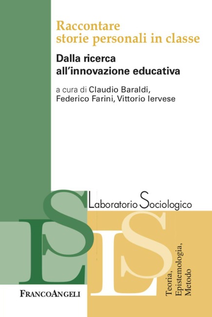 Raccontare storie personali in classe. Dalla ricerca all'innovazione educativa - 