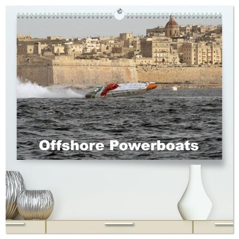 Offshore Powerboats (hochwertiger Premium Wandkalender 2025 DIN A2 quer), Kunstdruck in Hochglanz - Sven Sieveke