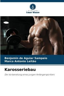 Karosseriebau - Benjamin de Aguiar Sampaio, Marco Antonio Leitão