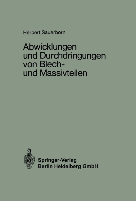 Abwicklungen und Durchdringungen von Blech- und Massivteilen - Herbert Sauerborn