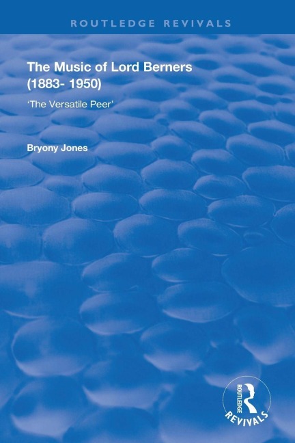 The Music of Lord Berners (1883-1950) - Bryony Jones