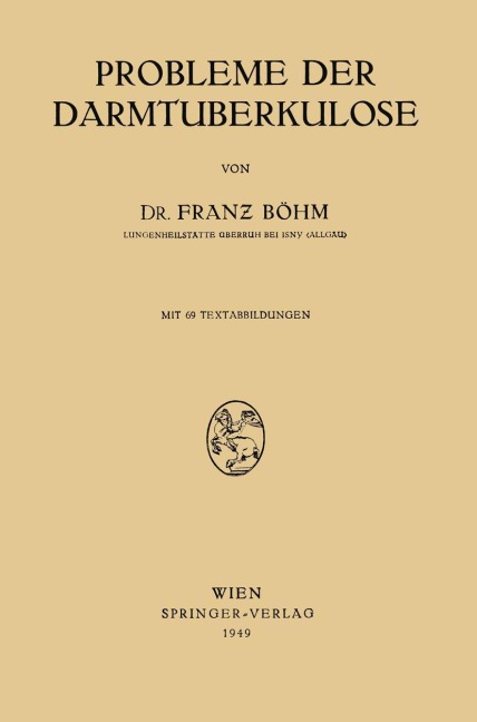 Probleme der Darmtuberkulose - Franz Böhm
