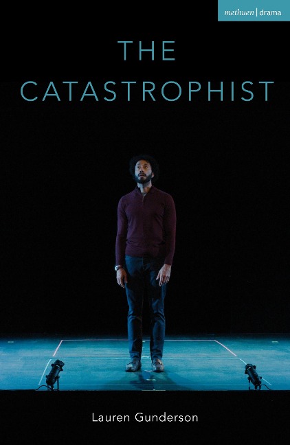 The Catastrophist - Lauren Gunderson