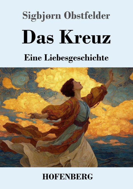 Das Kreuz - Sigbjørn Obstfelder